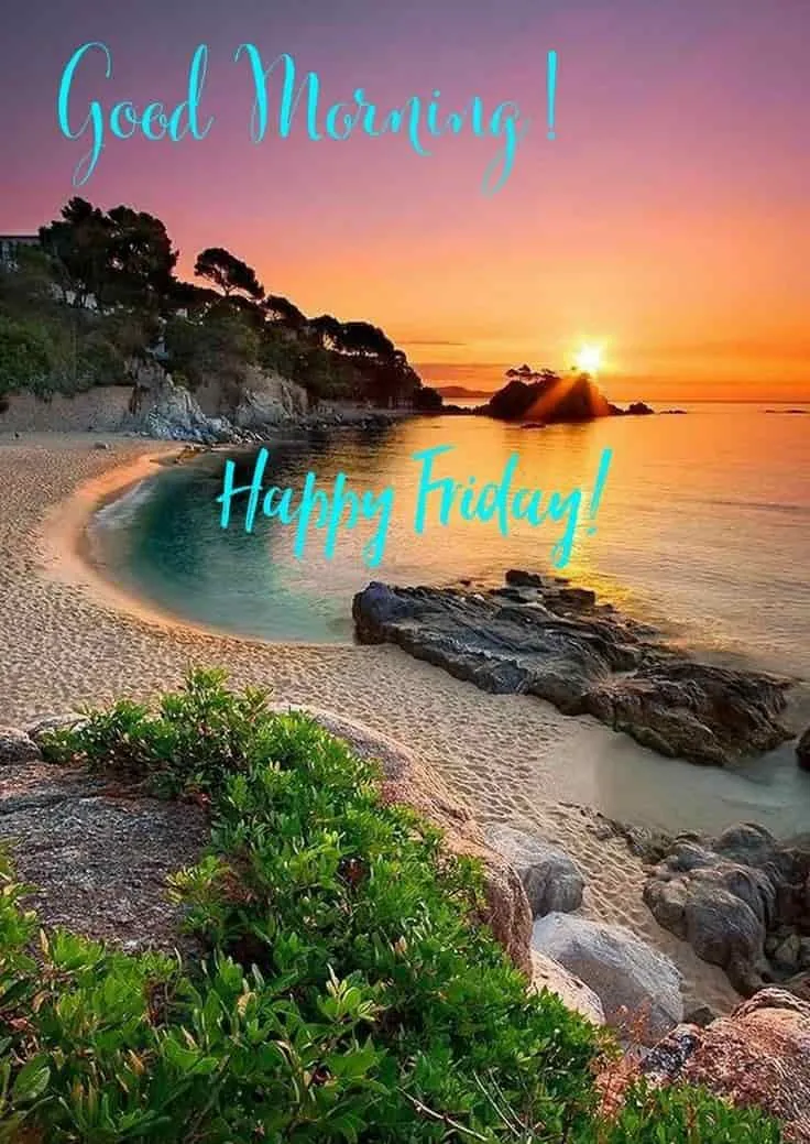 good-morning-happy-friday-images-10 Good Morning Happy Friday Images