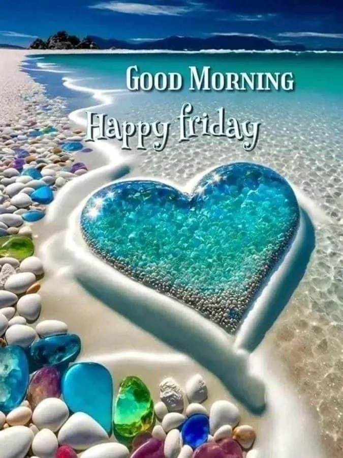happy-friday-good-morning-images-6 Happy Friday Good Morning Images