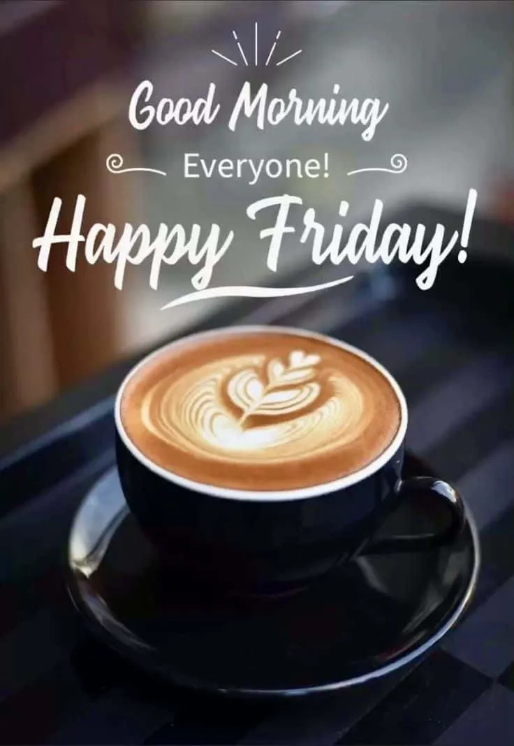 happy-friday-good-morning-images-7 Happy Friday Good Morning Images
